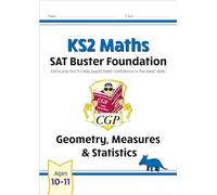 KS2 Maths SAT Buster Foundation: Geometry, Measures & Statistics (for the 2026 tests)