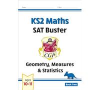 KS2 Maths SAT Buster: Geometry, Measures & Statistics - Book 2 (for the 2027 tests)