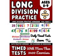 Ks2 Maths workbook Year 4, Long Division, Maths Book for 8-9 Year Olds: Division With and Without Remainders, Maths Practice Workbook with Timed Tests for Homework and Revision