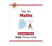 KS2 Maths Year 6 Daily Practice Book: Autumn Term