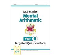 KS2 Maths Year 6 Mental Arithmetic Targeted Question Book (includes Online Answers & Audio Tests)