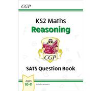 KS2 Maths Year 6 SATS Question Book: Reasoning (for the 2027 tests)