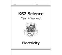 KS2 Science Year Four Workout: Electricity
