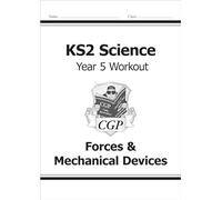 KS2 Science Year 5 Workout: Forces & Mechanical Devices