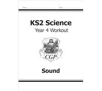 KS2 Science Year Four Workout: Sound