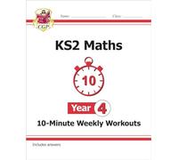 KS2 Year 4 Maths 10-Minute Weekly Workouts