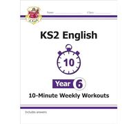 KS2 Year 6 English 10-Minute Weekly Workouts