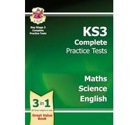 KS3 Complete Practice Tests - Maths, Science & English
