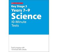 KS3 Science 10-Minute Tests Years 7-9 with answers.