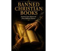 ksBanned Christian Boo: Ancient Texts Removed from Biblical History
