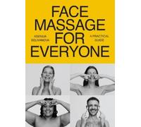 Ksenija Selivanova Face Massage for Everyone (Tascabile)