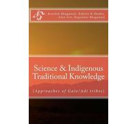 Kshitiz Kumar Shukla Amit Sen Rupank Science & Indigenous Tradition (Tascabile)