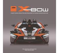 KTM X-BOW: Concept, design, production and development of the road-homologated
