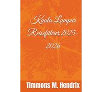 Kuala Lumpur Reiseführer 2025-2026