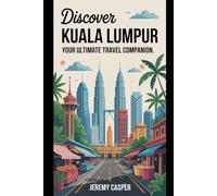 KUALA LUMPUR TRAVEL GUIDE