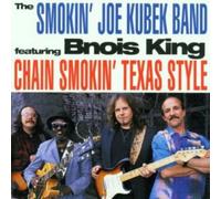 The Smokin' Joe Kubek Band Chain Smokin' Texas Style (CD) Album