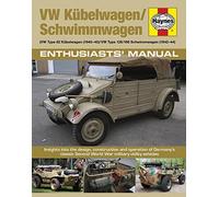 Kubelwagen/Schwimmwagen Manual: VW Type 82 Kubelwagen/VW Type 128/166 Swimmwagen (Enthusiasts' Manual) by Chris McNab (27-Apr-2015) Hardcover
