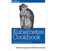 Kubernetes Cookbook