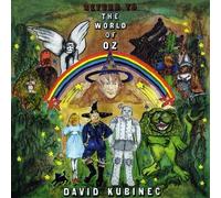 KUBINEC, DAVID - RETURN TO THE WORLD OF OZ