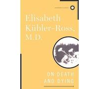 Kubler-Ross On Death and Dying (Copertina rigida)