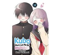 Kubo Won't Let Me Be Invisible 12