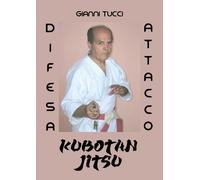 Kubotan jitsu. Difesa e attacco - Tucci Gianni