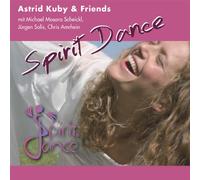 Kuby,Astrid & Friends - Spirit Dance