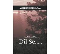 Kuch Alfaaz Dil Se....