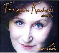 KUCHEIDA, FRANCOISE - CHANTE LIEVIN S/ SEINE