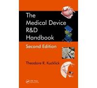 Kucklick, Theodore R. The Medical Device R&D Handbook Book NUOVO