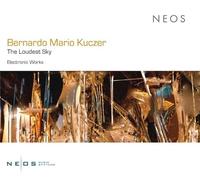 Kuczer,Bernardo Mario - The Loudest Sky (Electronic Works)