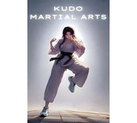 Kudo martial arts book: Part 2 | Advance Techniques