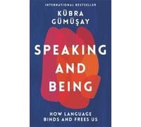 Kübra Gümüsay Speaking and Being (Copertina rigida)