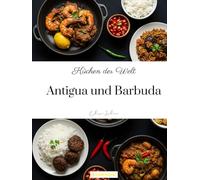 Küchen der Welt: Antigua und Barbuda