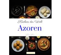 Küchen der Welt: Azoren