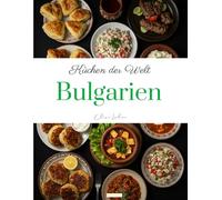 Küchen der Welt: Bulgarien