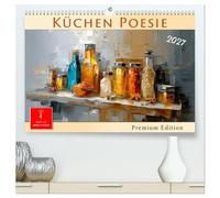 Küchen Poesie (hochwertiger Premium Wandkalender 2027 DIN A2 quer), Kunstdruck in Hochglanz: Kunst trifft kulinarischen Genuss.