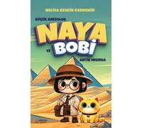Kücük Arkeolog Naya ve Bobi Antik Misirda