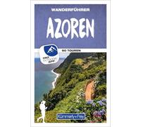 Kümmerly+Frey Wanderführer Azoren: Mit 90 spektakulären Touren, herausnehmbarer Karte und GPS-Daten zum Download