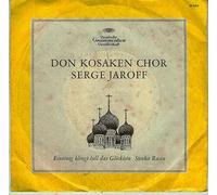 Künstlerkollektiv: - Don Kosaken Chor Serge Jaroff: Eintönig klingt das Glöcklein/ Stenka Rasin, Erscheinungsjahr um 1965
