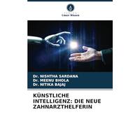 KÜNSTLICHE INTELLIGENZ: DIE NEUE ZAHNARZTHELFERIN