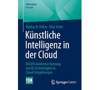 Künstliche Intelligenz in der Cloud: DSGVO-konforme Nutzung von KI-Technologien in Cloud-Umgebungen