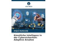 Künstliche Intelligenz in der Cybersicherheit: Adaptive Ansätze