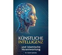 Künstliche Intelligenz und islamische Verantwortung