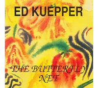 Kuepper, Ed - Butterfly Net