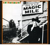 Kuepper, ed - This is The Magic Mile [Import]