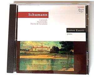 Kuerti,Anton - Schumann: Carnaval, Op.9/Humoreske, Op.20/Theme And Variations In E Flat Major