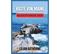 KÜSTE VON MAINE REISEFÜHRER 2026