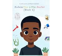 Kufola: The Little Doctor (Book 2)