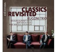 Kugoni Trio – Classics Revisited – CD – Harmonia Mundi